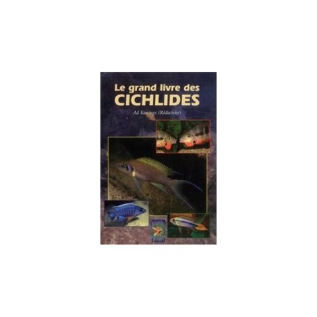 LE GRAND LIVRE DES CICHLIDES